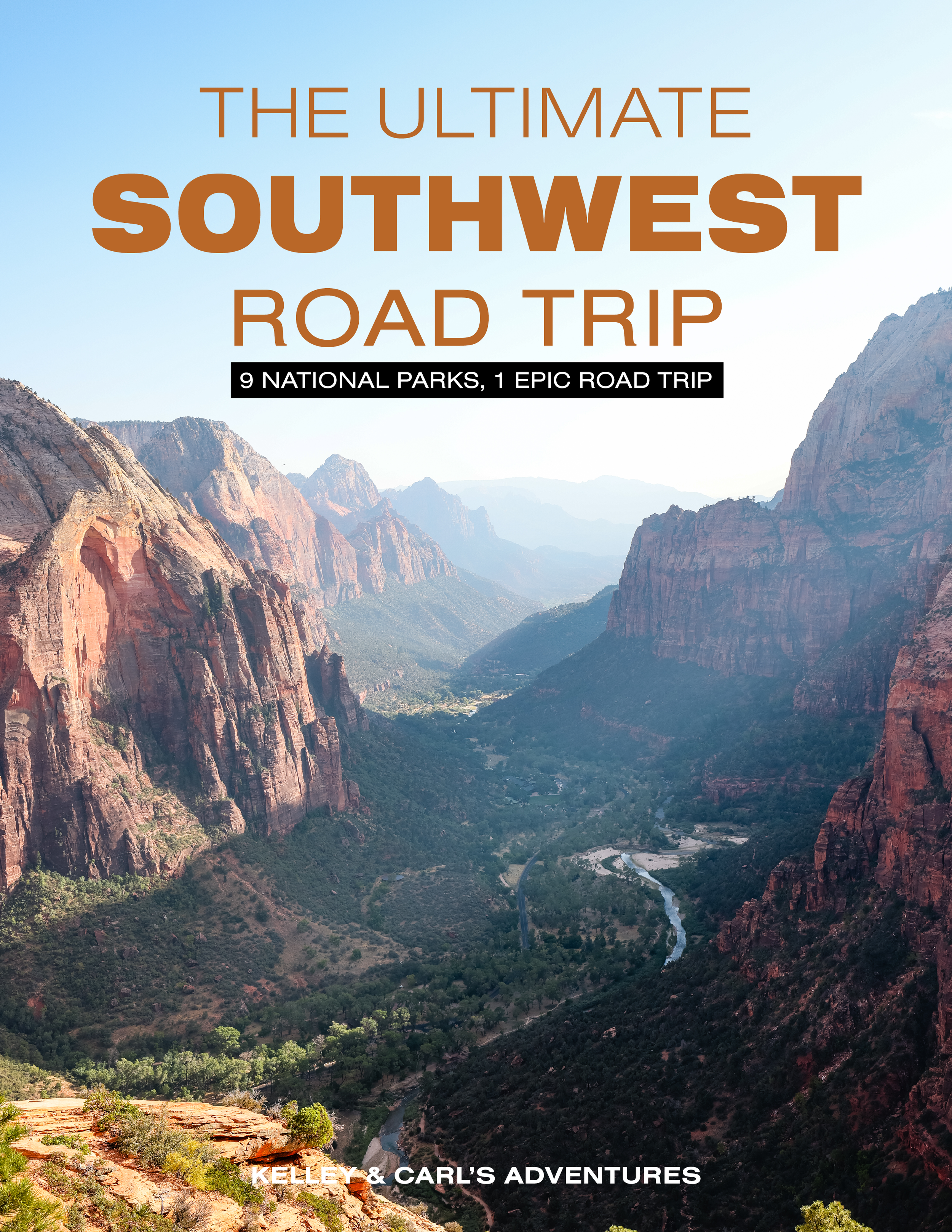 The Ultimate Southwest National Park Road Trip Guide (2nd Edition)