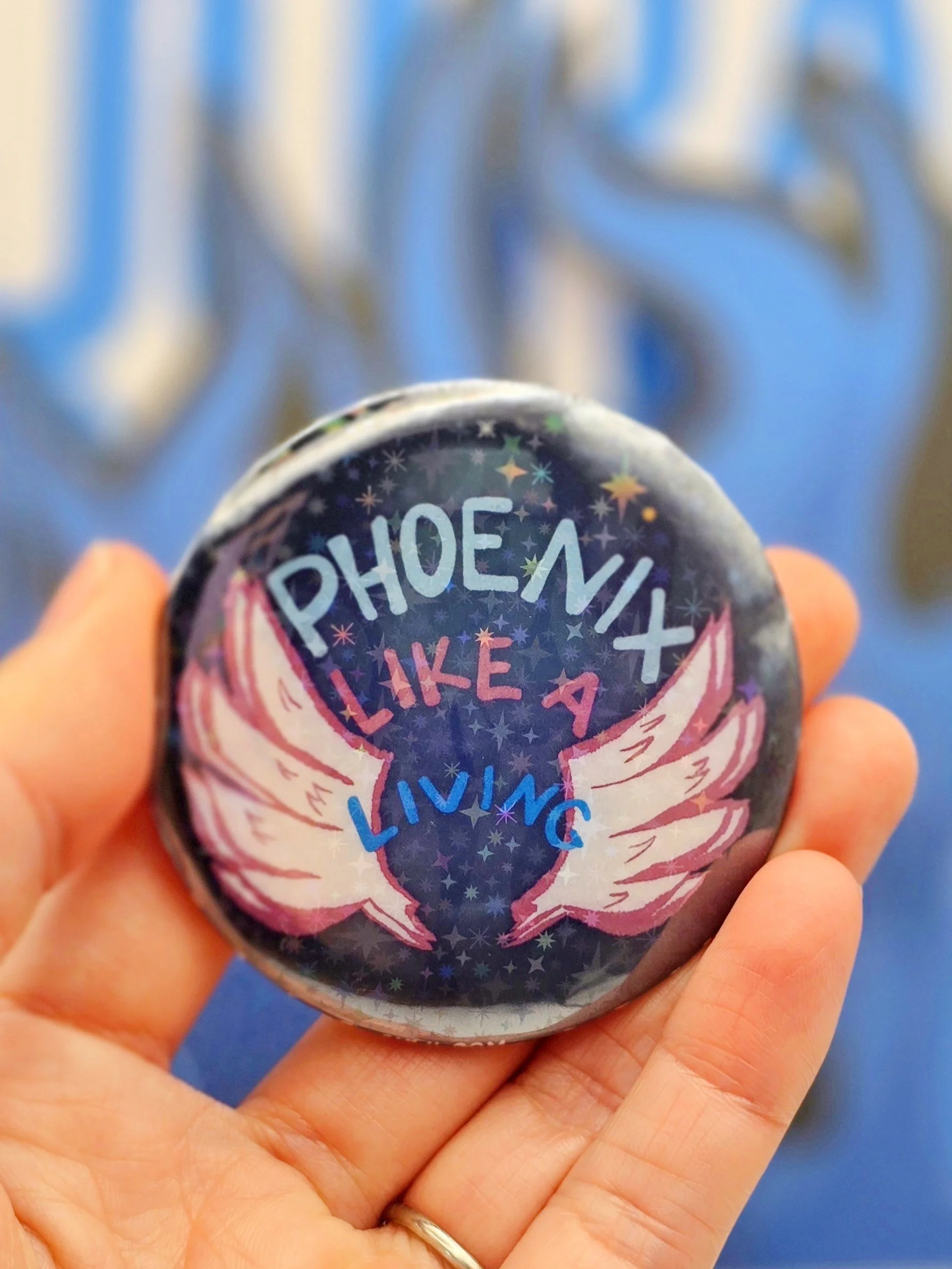 Living Like a Phoenix Holo Button