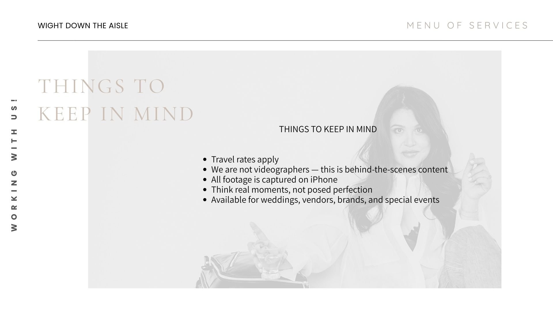 A website menu page titled 'Things to Keep in Mind' with bullet points about travel rates, videography, footage, real moments, and events. The background features an image of a woman with dark hair, smiling and holding glasses. The side of the page h
