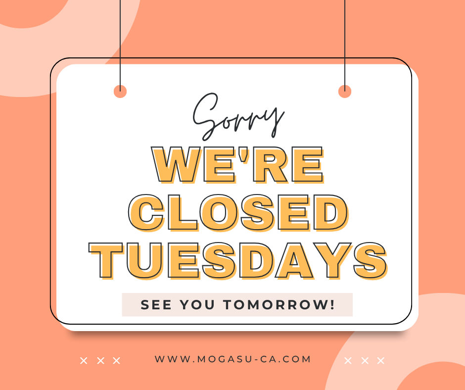 CLOSED TUESDAYS