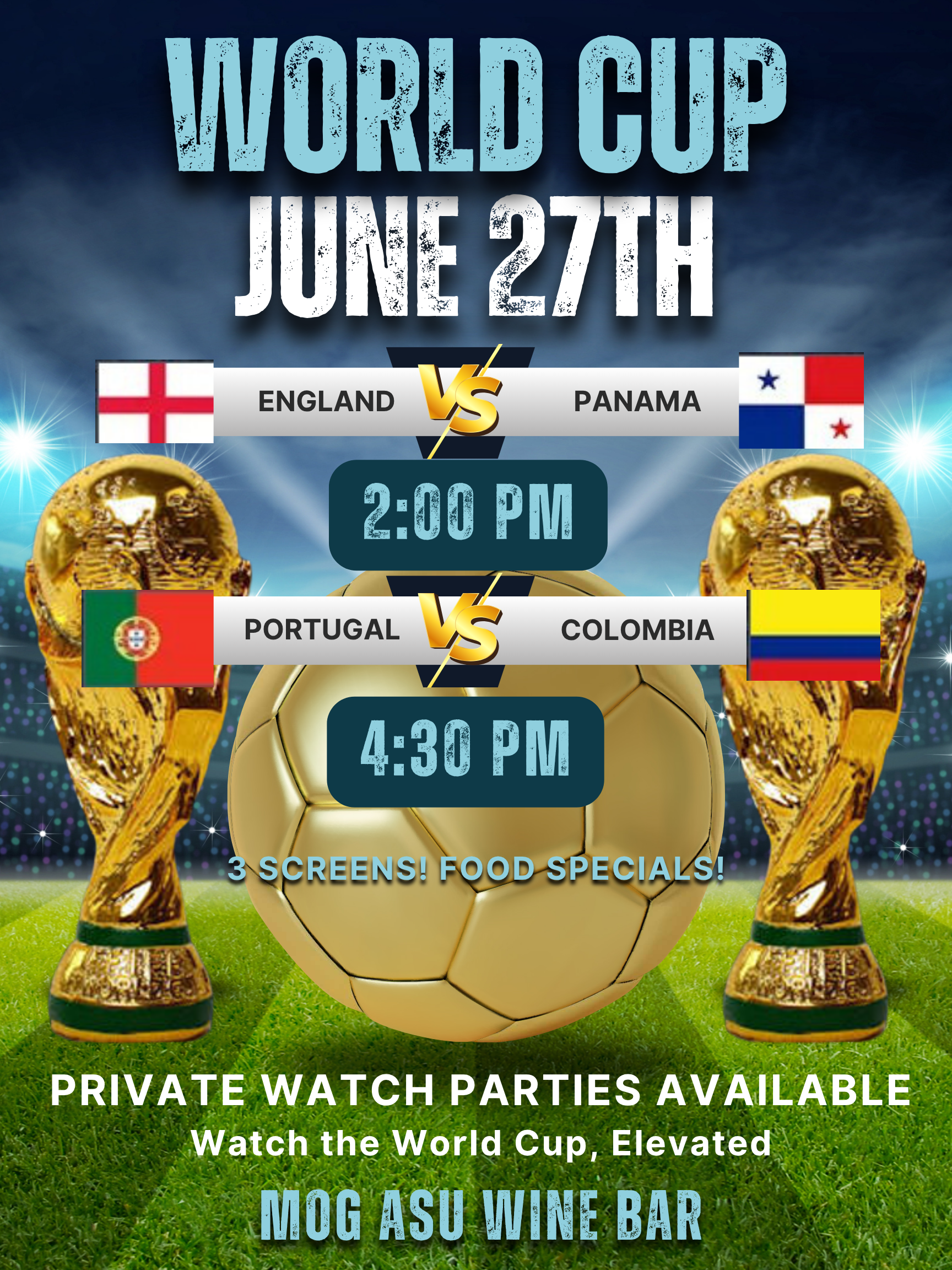 World Cup!!! England vs Panama @ 2pm! Portugal vs Colombia @ 4:30pm!