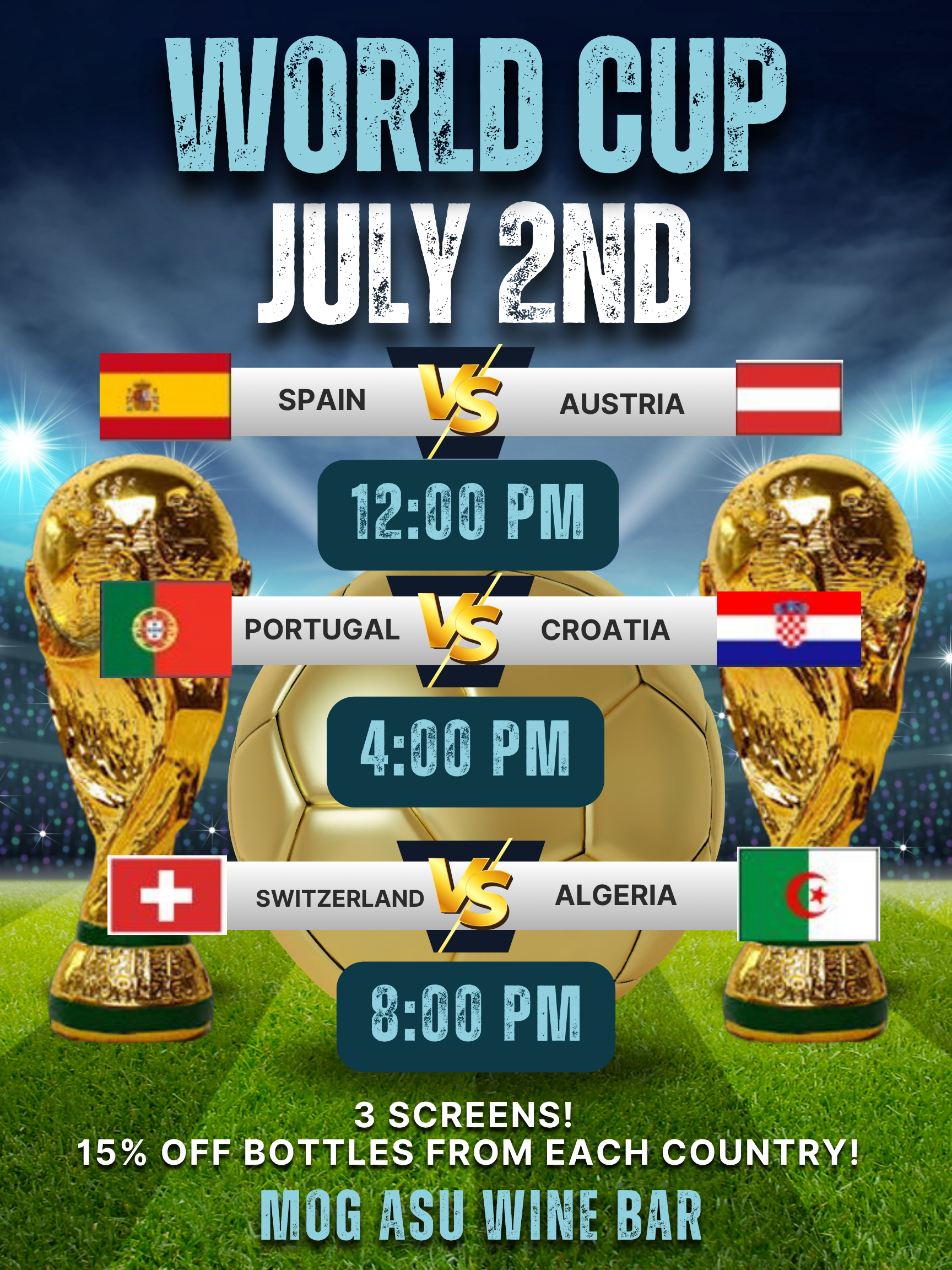 World Cup!!! Spain vs Austria @ 12pm!! Portugal vs Croatia @ 4pm!! Switzerland vs Algeria @ 8pm!!