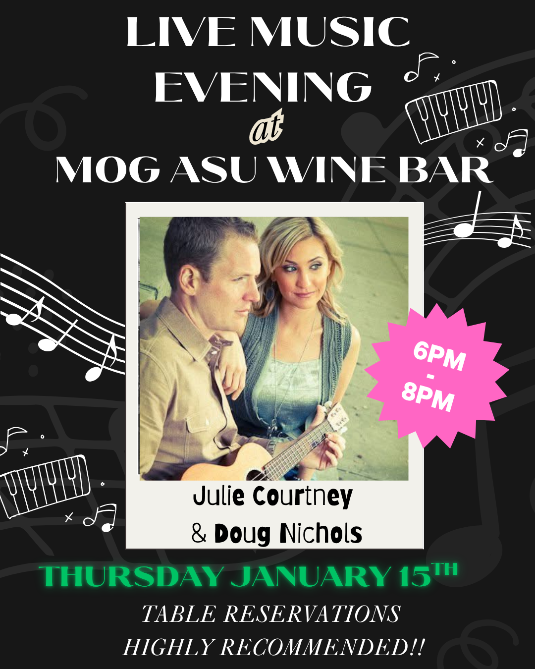 Live music evening at Mog Asu Wine Bar with Julie Courtney and Doug Nichols, January 15th from 6 PM to 8 PM, table reservations recommended.