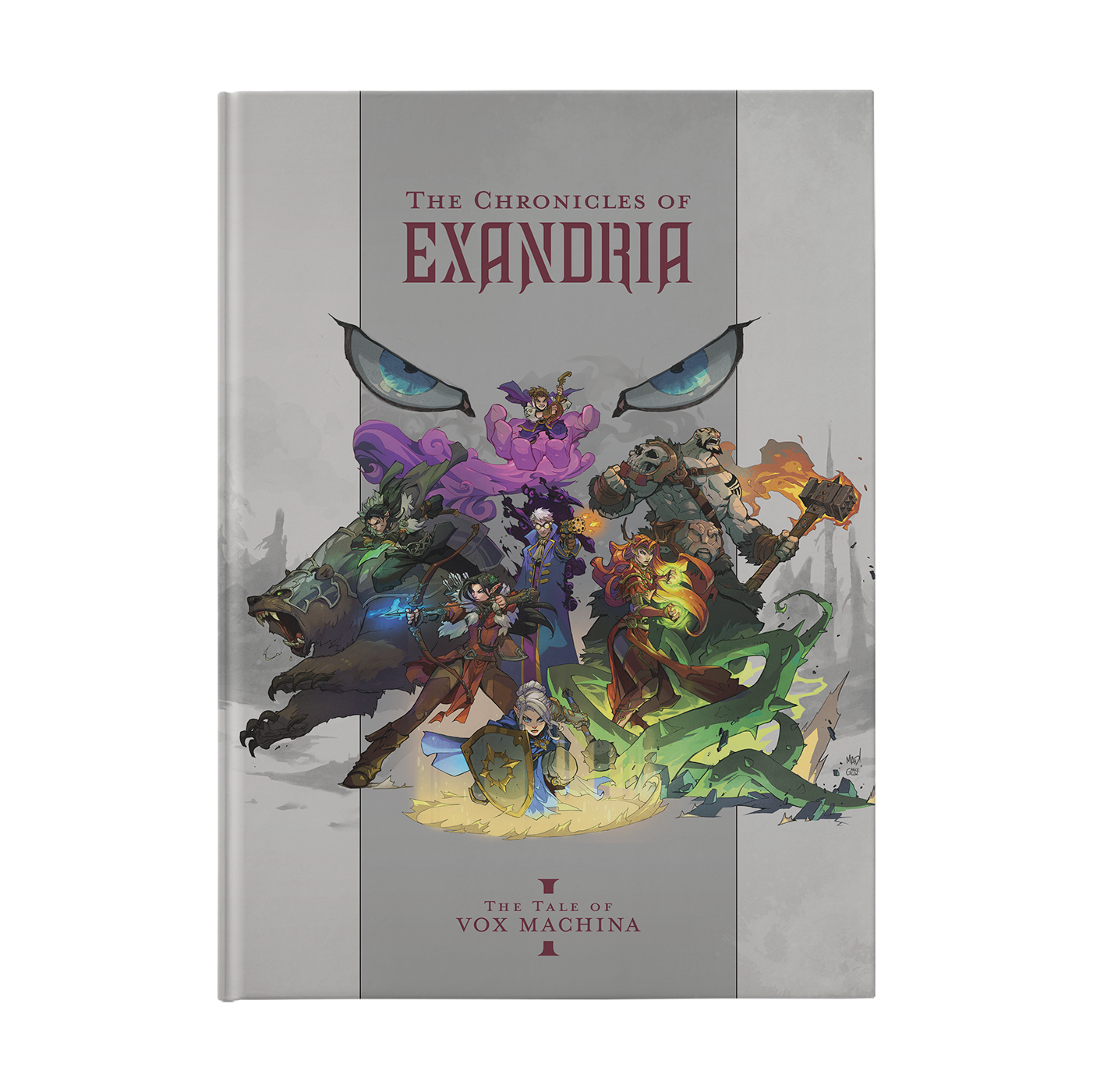 This book cover reads "The Chronicles of Exandria" and below that "The Tale of Vox Machina" with a roman numeral 1 surrounding it. The text is in marroon. In the center is artwork showing all of the characters of the Vox Machina campaign.