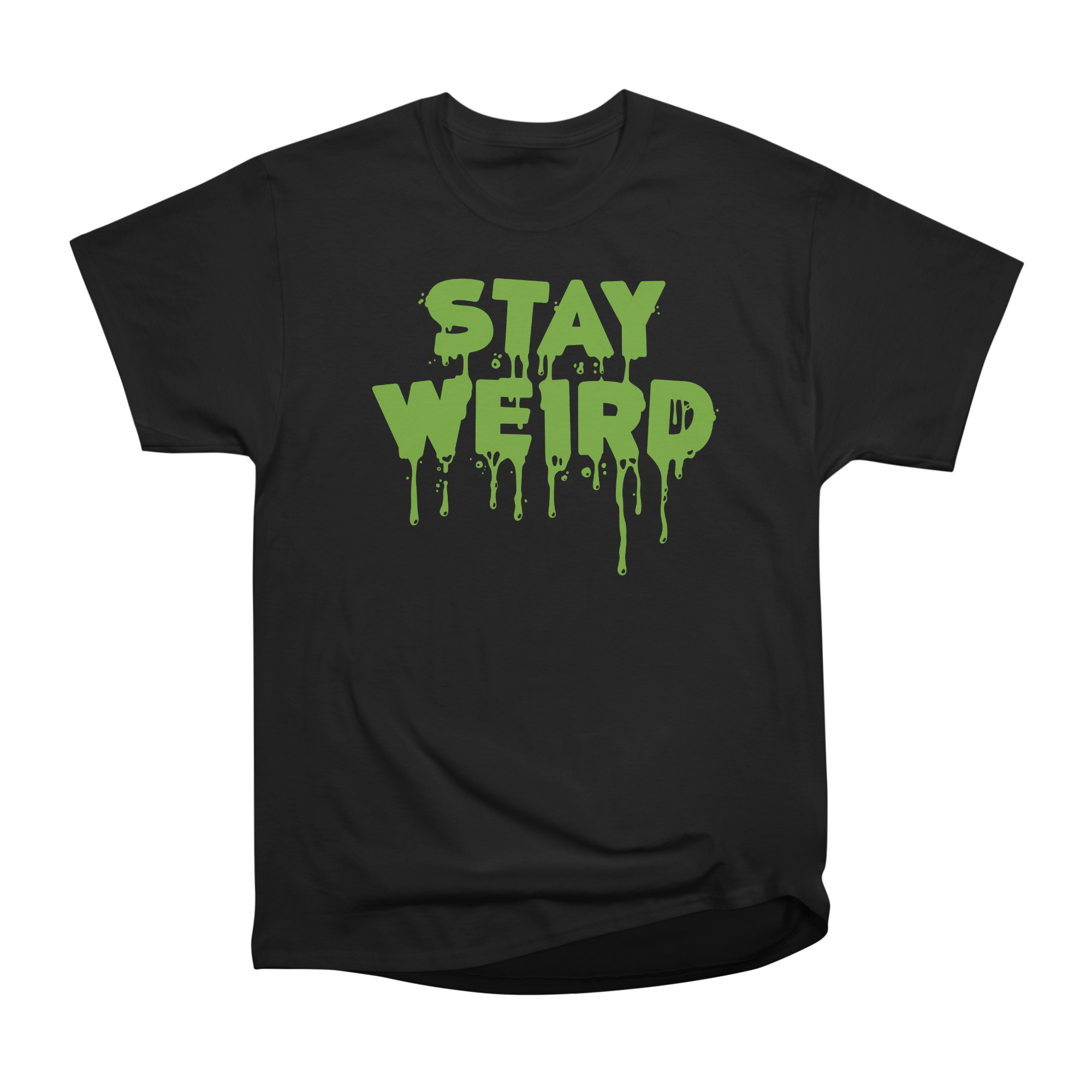 stay-weird-slime-green--2000x2000.png