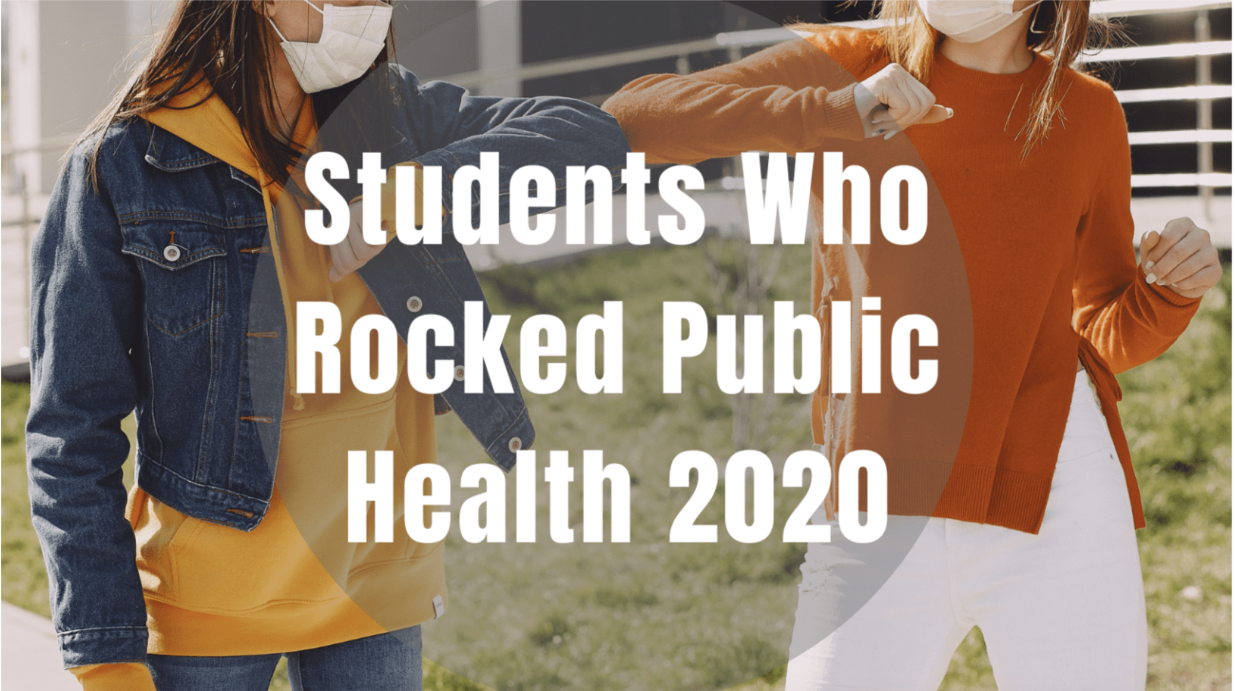 Students Who Rocked Public Health 2020 (Journal of Public Health Management and Practice - Direct, January 2021). Tariana was 1 of 10 remarkable scholars selected nationally for her efforts to promote public health during the COVID-19 pandemic.