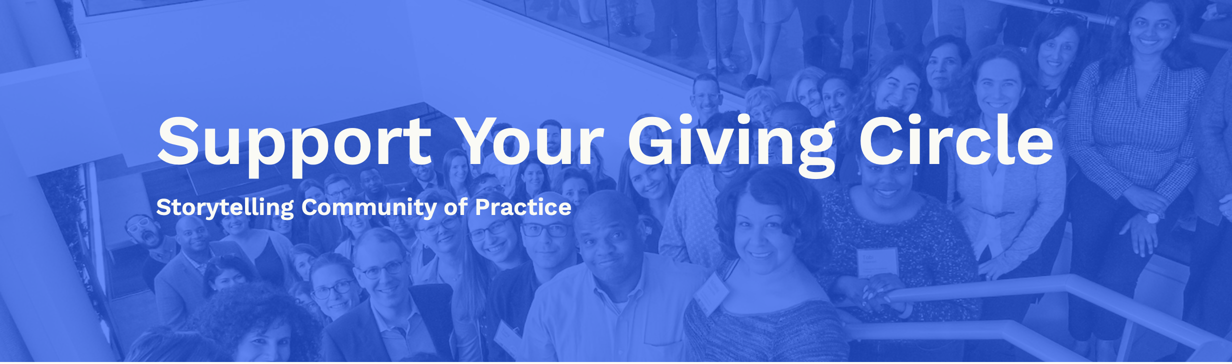 Bring Your Story to Life (Philanthropy Together’s Storytelling Community Practice, April 2021). We led a storytelling workshop to giving circles.