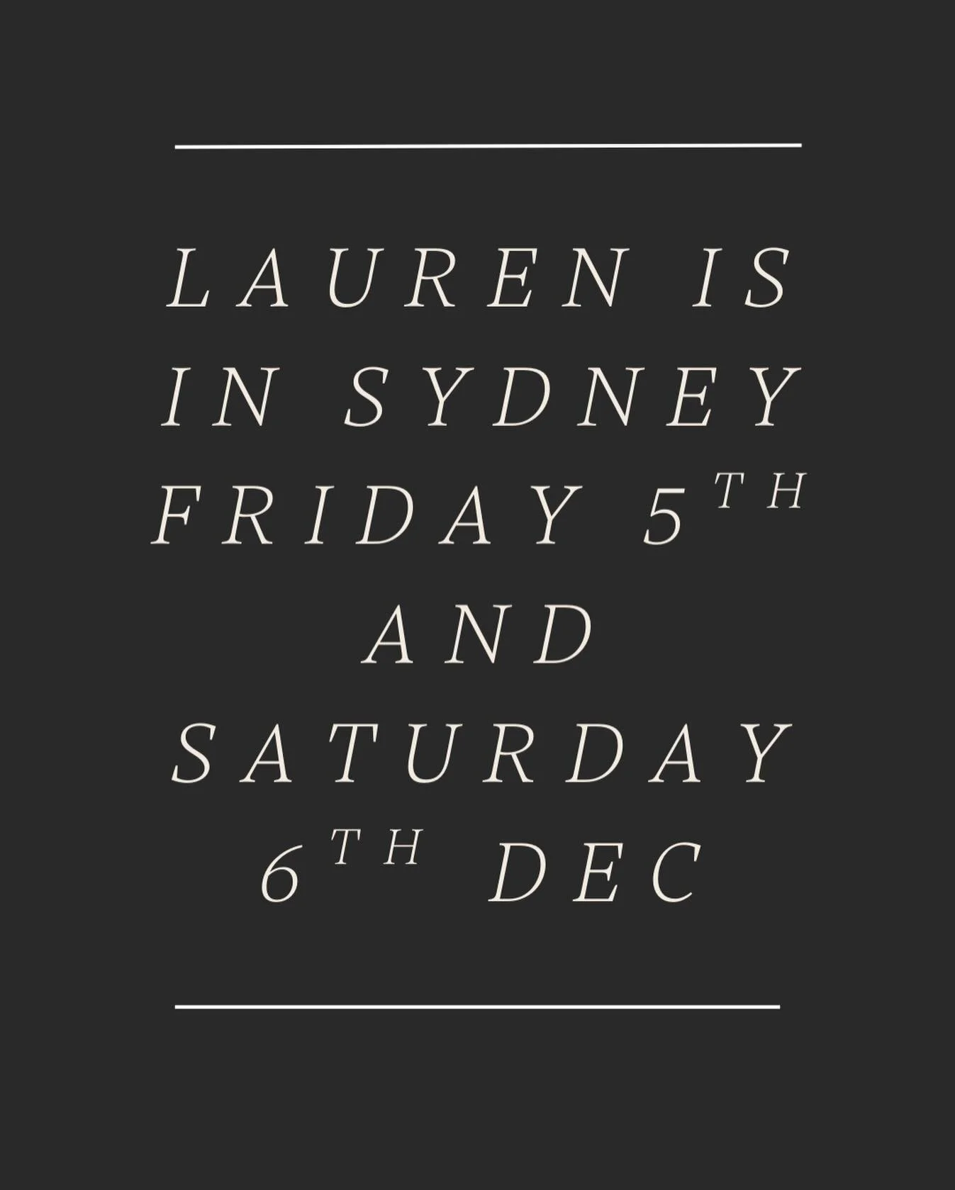 LISTEN UP - this is the last time Lauren will be in Sydney before Christmas!! BOOK IN RIGHT NOW 🙊😍
