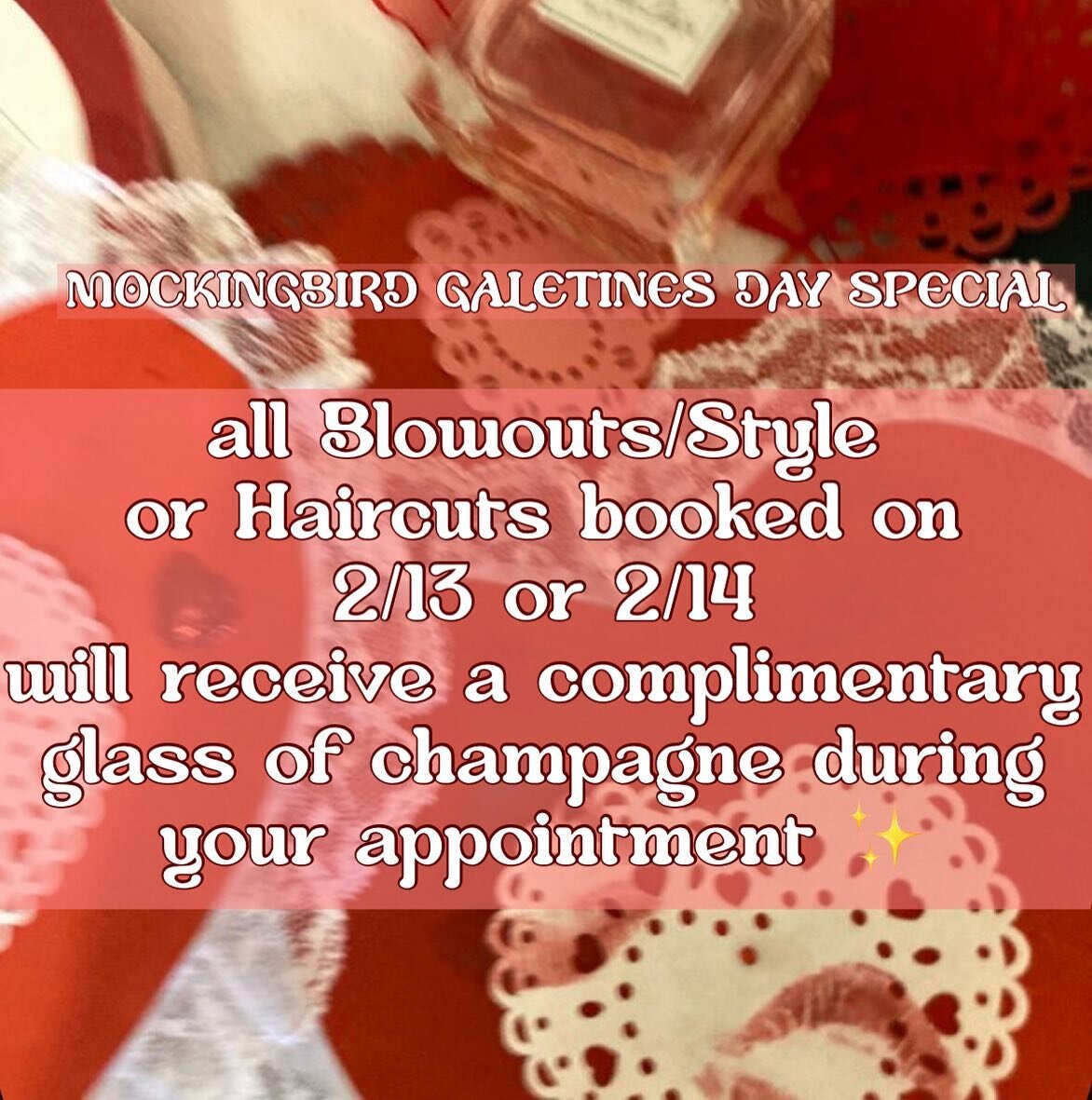 ♡
♡ MOCKINGBIRD GALENTINES DAY♡
book a blowout or haircut on 2/13 or 2/14 and receive a complimentary glass of champagne during your appointment!! link in bio to book🎀💕💐
-
-
#phillyhairsalon #cleanhairproducts #veganhairproducts #nontoxichaircare 