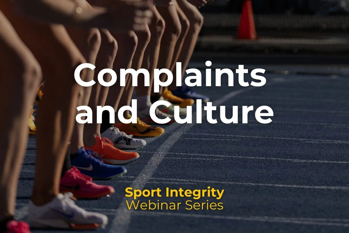 Don’t Miss the Athletics Integrity Webinar Series: Session 1 - Complaints and Culture