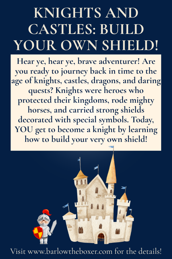 11|29|25 - Knights and Castles: Build Your Own Shield!
