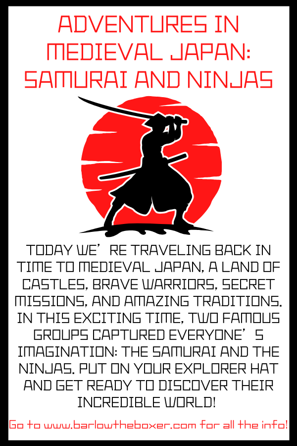 3|14|26 - Adventures in Medieval Japan: Samurai and Ninjas