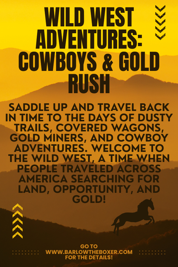 5|23|26 - Wild West Adventures: Cowboys &amp; the Gold Rush&nbsp;