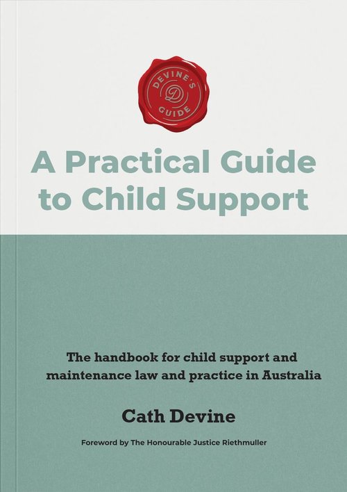 Devine's Guide - Child Support and Maintenance Book