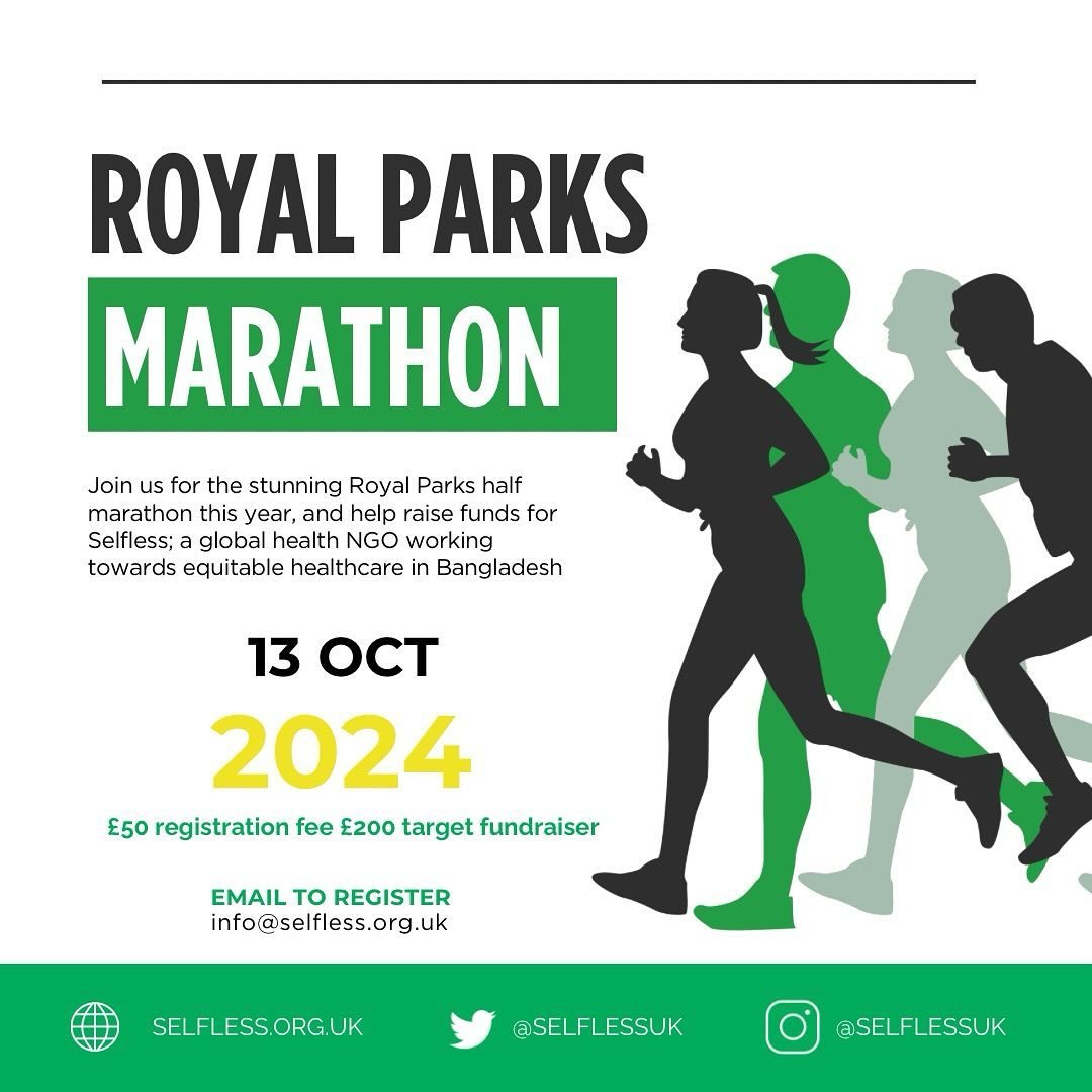 🌳 Limited spots available for the Royal Parks half marathon. Join us in supporting Selfless and their mission for equitable healthcare in Bangladesh. Register now by emailing info@selfless.org.uk! 🏃&zwj;♂️💚 #RoyalParks #HalfMarathon #selflesshealt