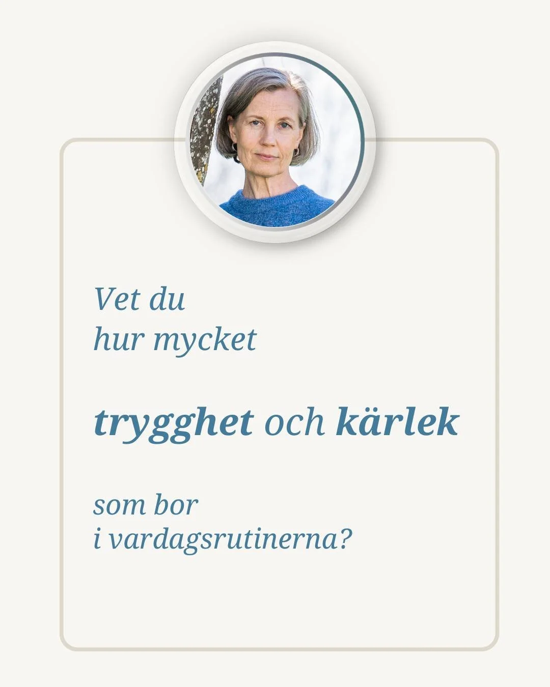 Vi skriver 2002. 

Hon som s&auml;ger orden jag s&aring; v&auml;l beh&ouml;ver h&ouml;ra &auml;r min psykolog Lena. Jag &auml;r mamman till tv&aring; sm&aring; barn som k&auml;nner att jag inte r&auml;cker till. Som oroar mig f&ouml;r om jag verklige