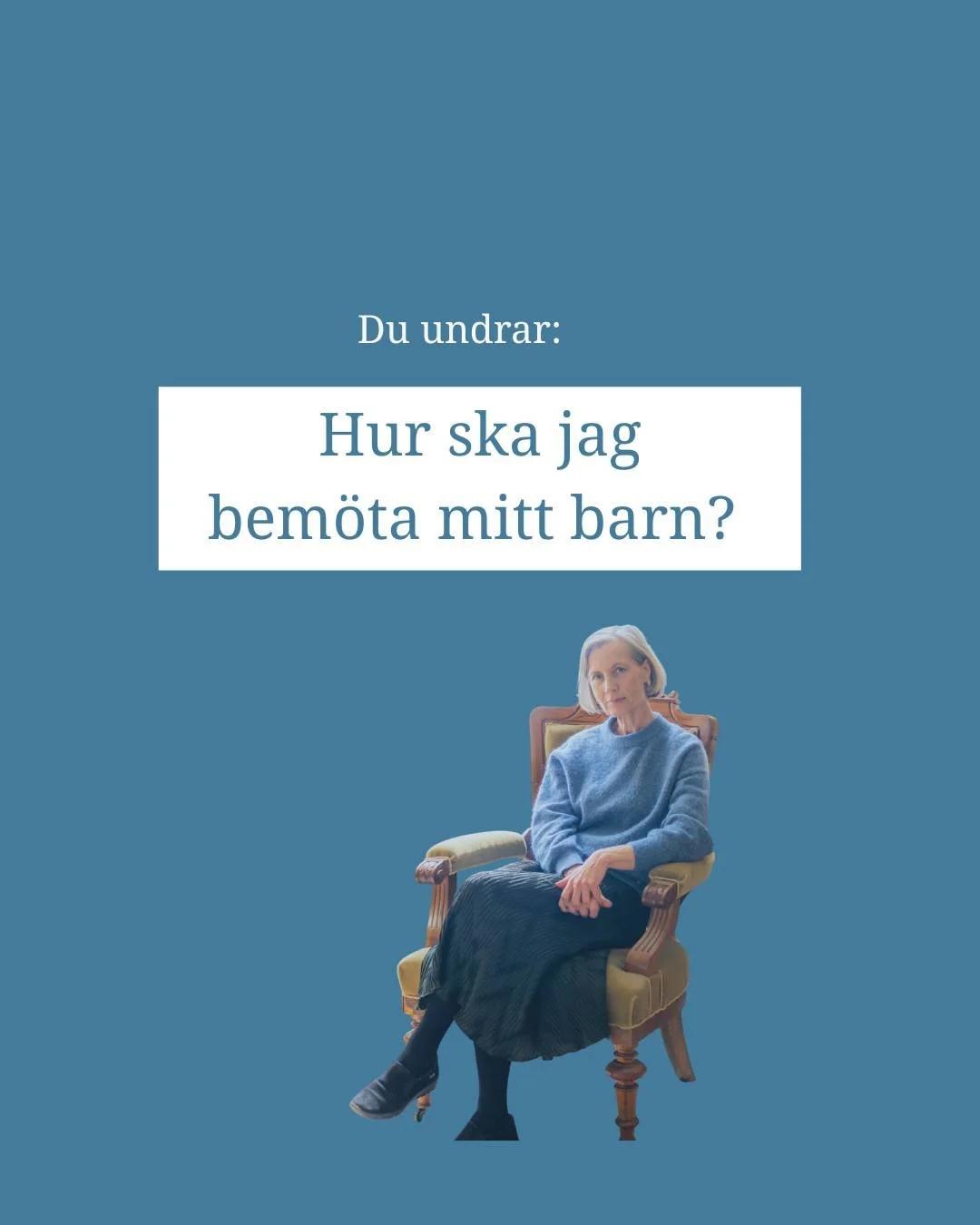 Ja, hur ska du g&ouml;ra? 

N&auml;r ditt barn gr&aring;ter n&auml;r du l&auml;mnar p&aring; f&ouml;rskolan.
Kastar saker s&aring; fort hen blir arg.
Sl&aring;r sin lillebror.
V&auml;grar l&aring;ta pappa borsta t&auml;nderna och natta.
Inte &auml;te