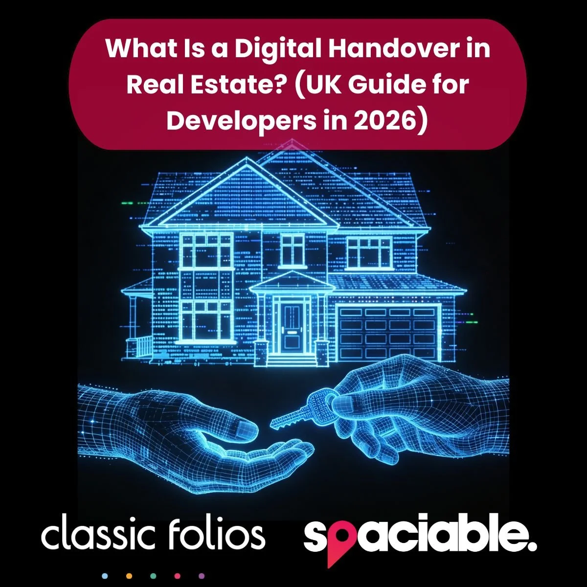 What is digital handover - a guide for property developers in 2026.