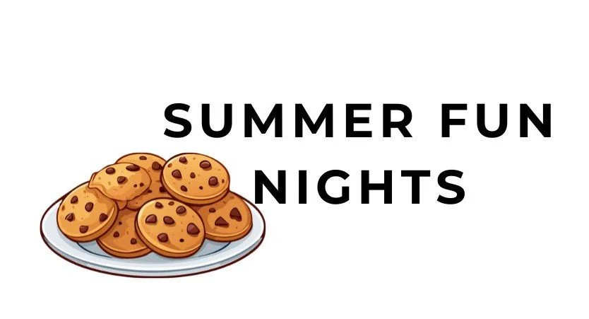 Wednesday Summer Fun Night: Cookies & Game Night! 