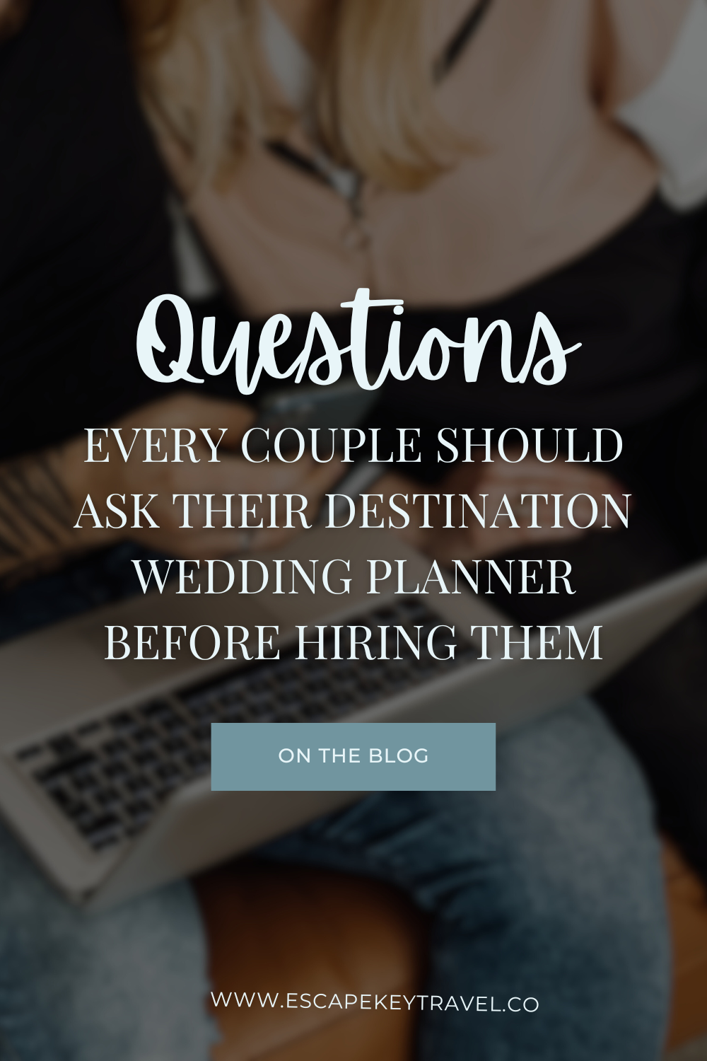 How to Choose The Best Travel Agent For Your Destination Wedding