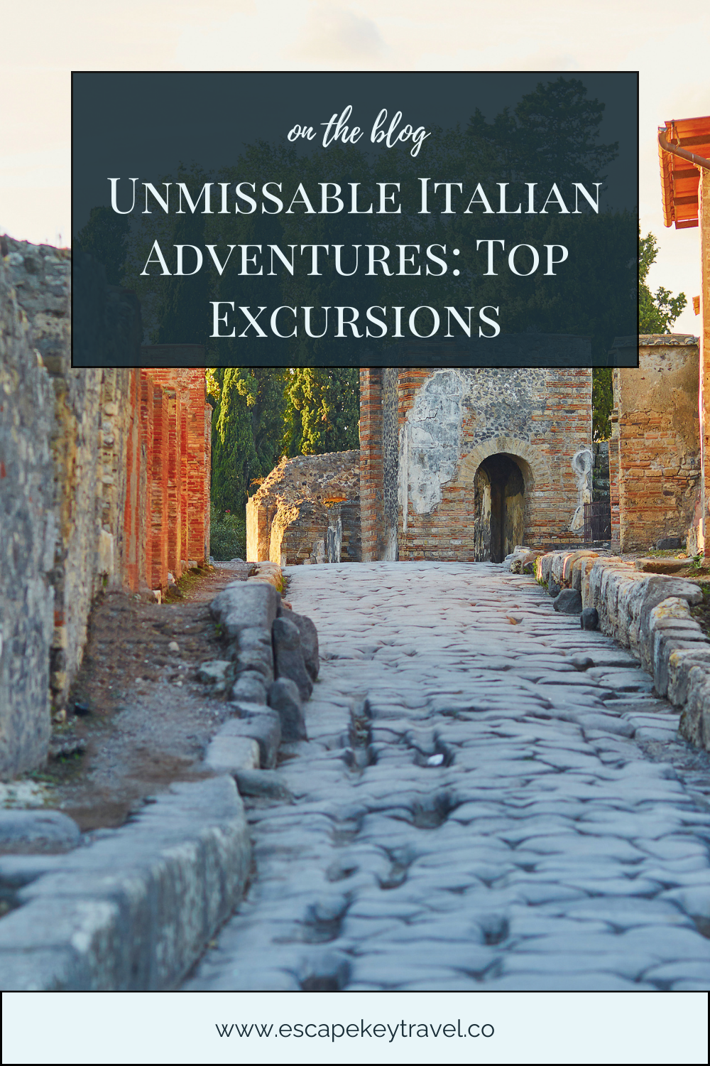 Must-Do Excursions in Italy