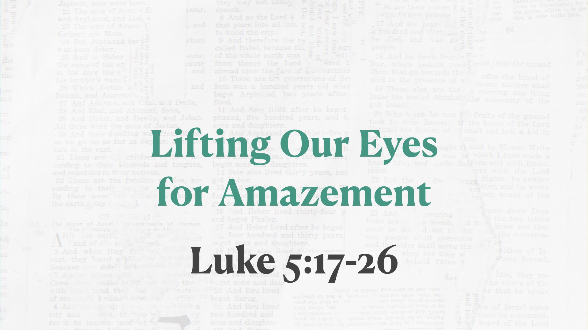 Lifting Our Eyes for Amazement