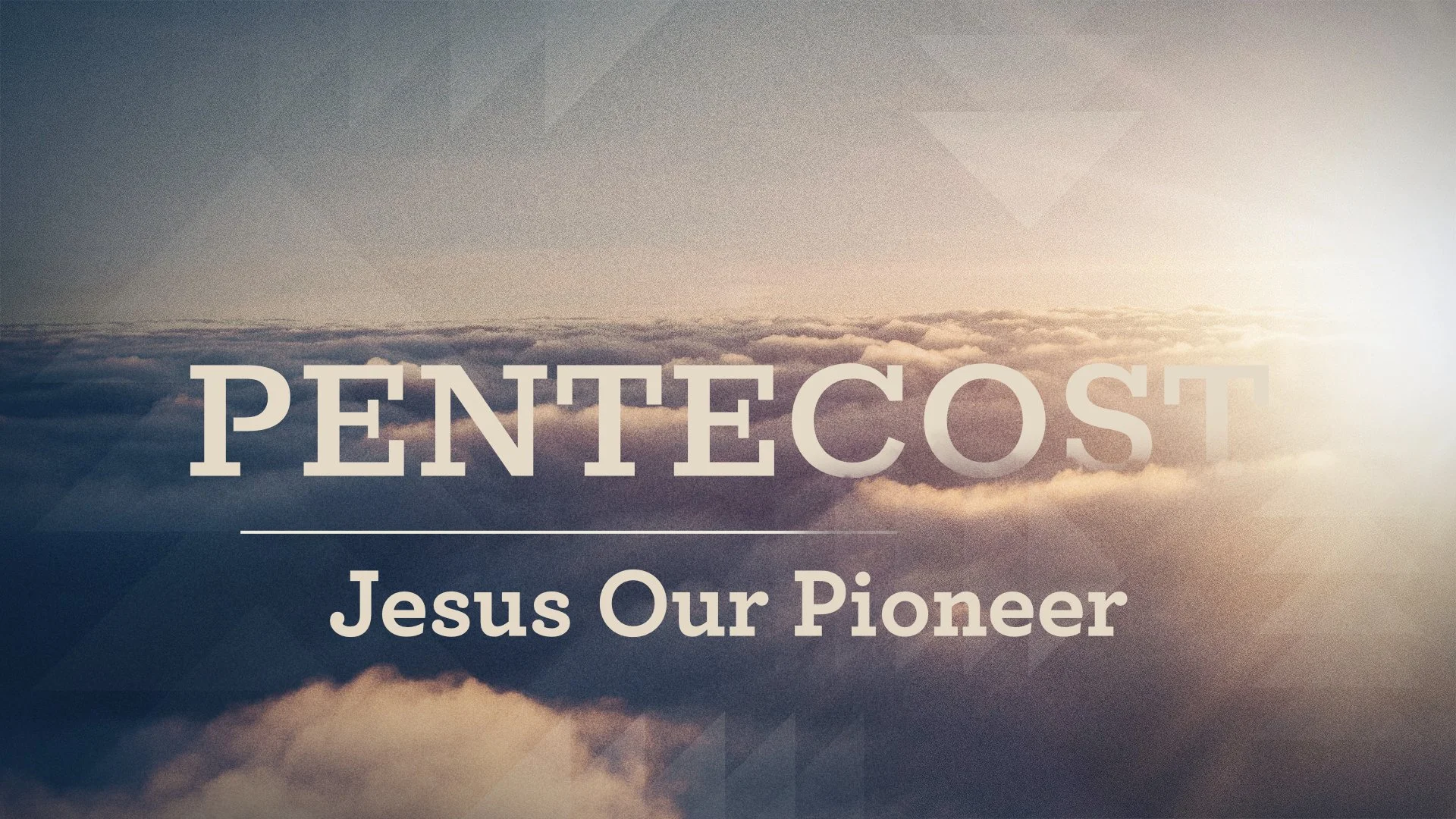 Jesus Our Pioneer