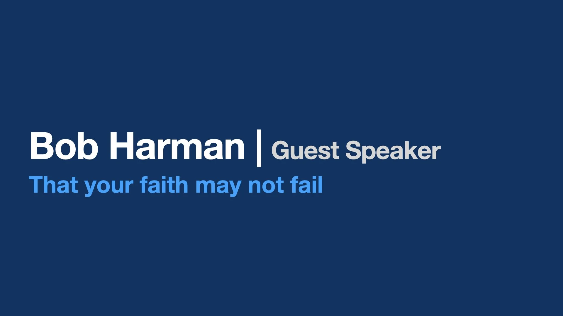 That Your Faith May Not Fail