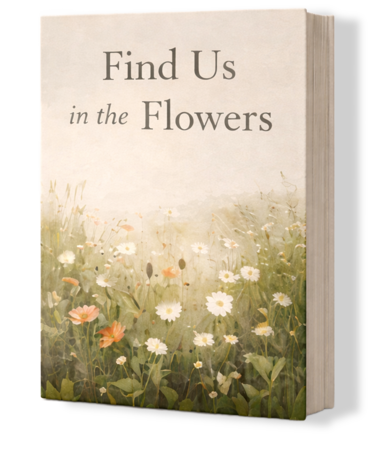 A book titled "Find Us in the Flowers" with a cover illustration of a field of wildflowers including daisies and poppies.