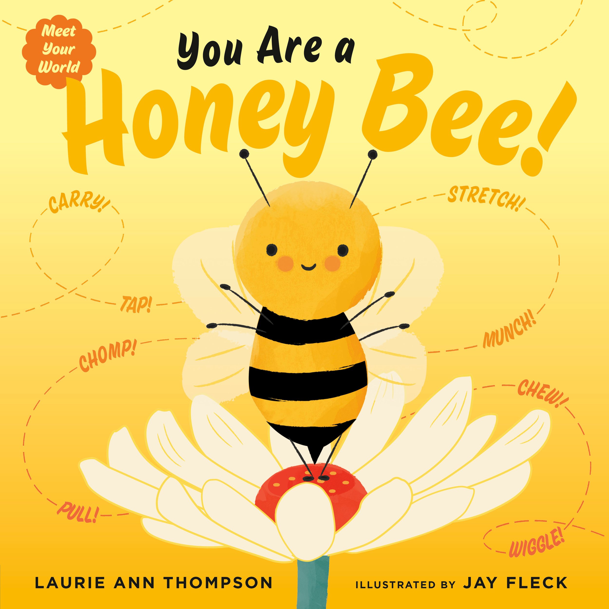You Are a Honey Bee