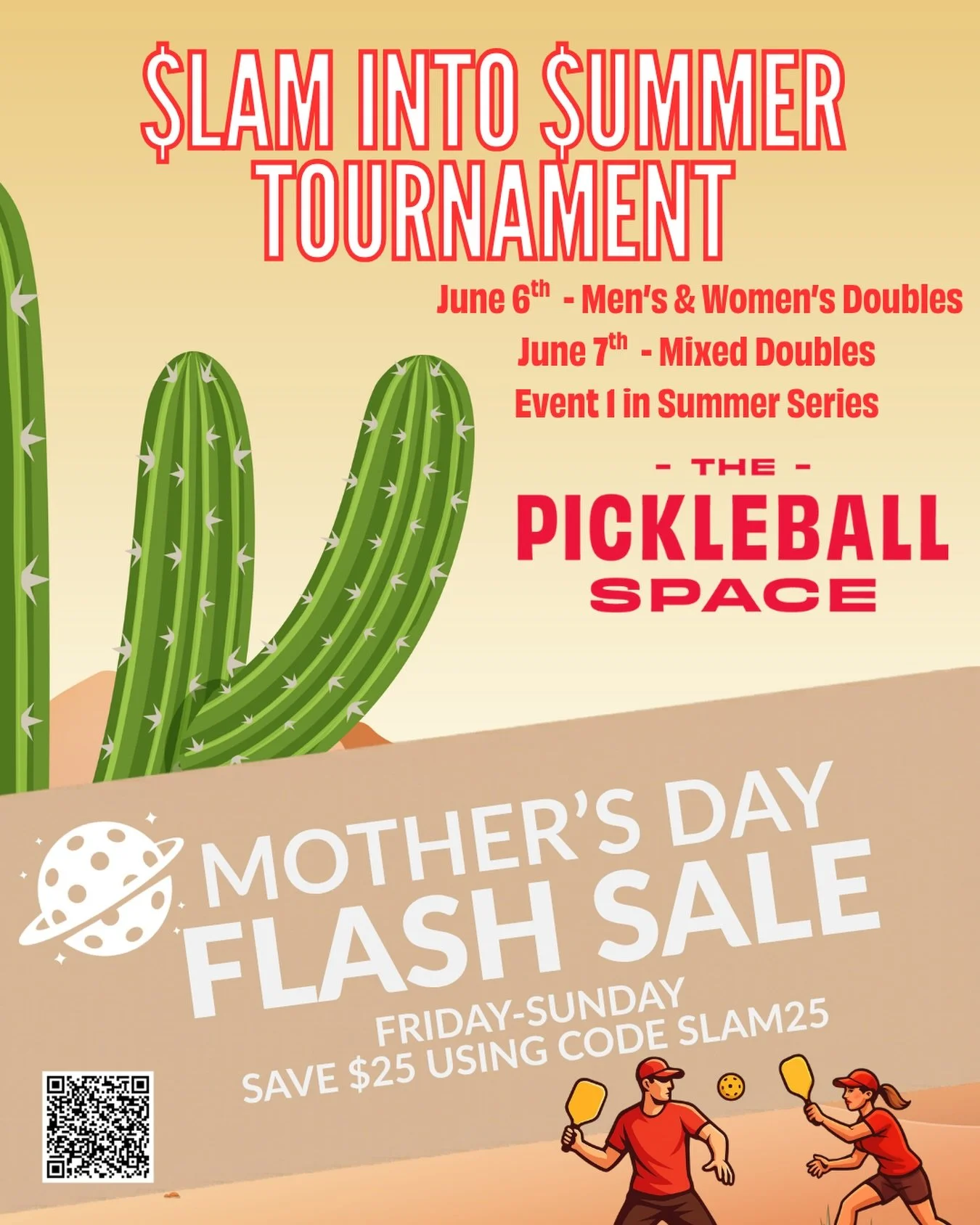 💐 MOTHER&rsquo;S DAY FLASH SALE 💐
We&rsquo;re giving you the perfect reason to lock in for our SLAM INTO SUMMER 💰 CASH TOURNAMENT 
🔥 SAVE $25 OFF
Use code: SLAM25
📅 Flash Sale runs Friday&ndash;Sunday ONLY!
📍 The Pickleball Space
🏆 Slam Into S