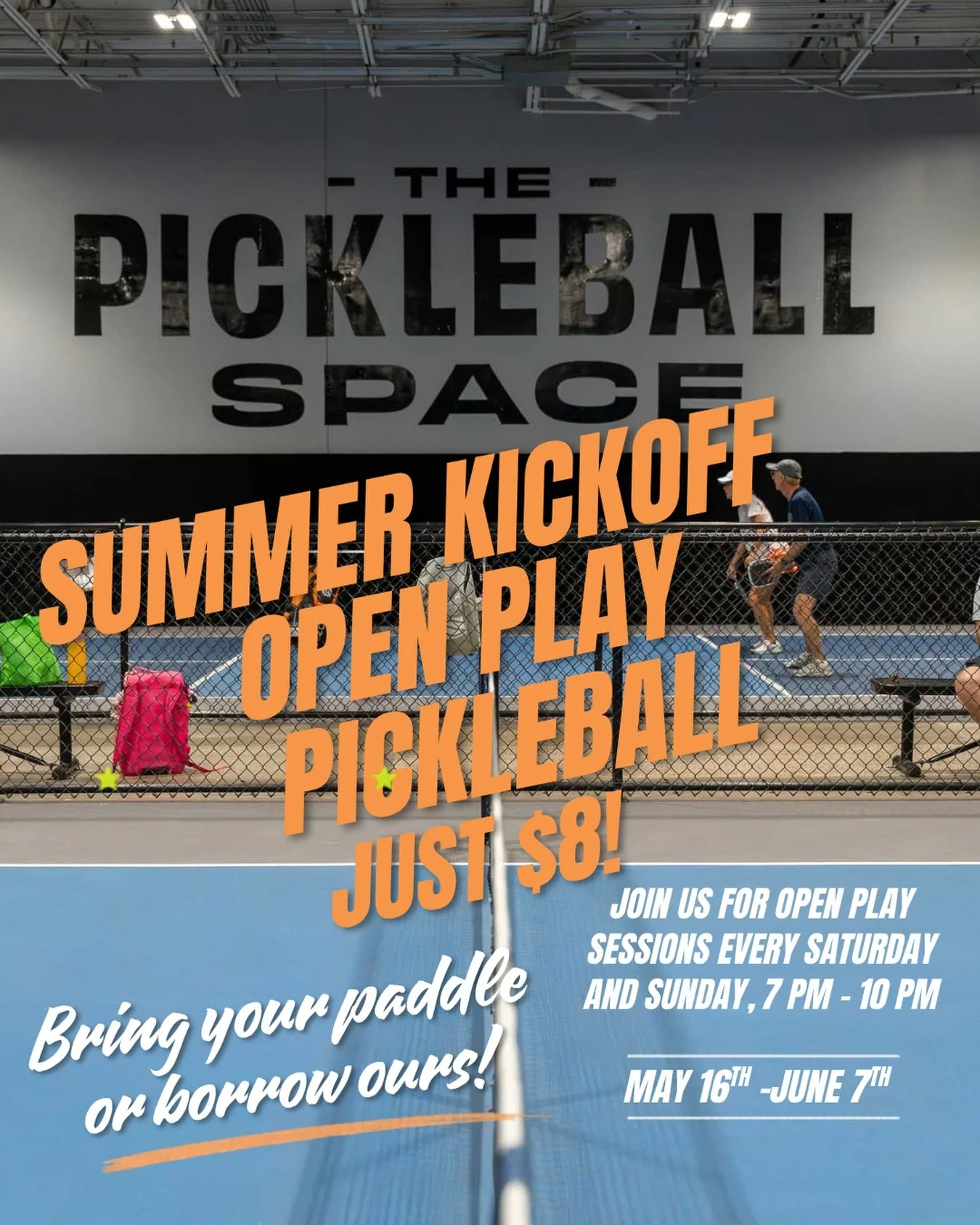 SUMMER KICK OFF OPEN PLAY &mdash; JUST $8
Kick off the summer the right way at The Pickleball Space 😎
Join us every Saturday &amp; Sunday for Open Play from 7PM&ndash;10PM for ONLY $8 
📅 May 16 &ndash; June 7
🏓 All skill levels welcome
Bring your 
