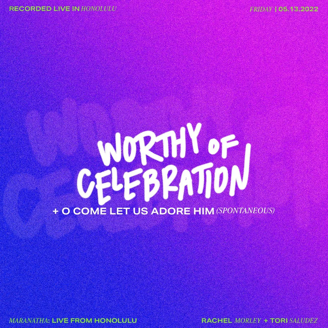 WORTHY OF CELEBRATION SINGLE COVER.jpg