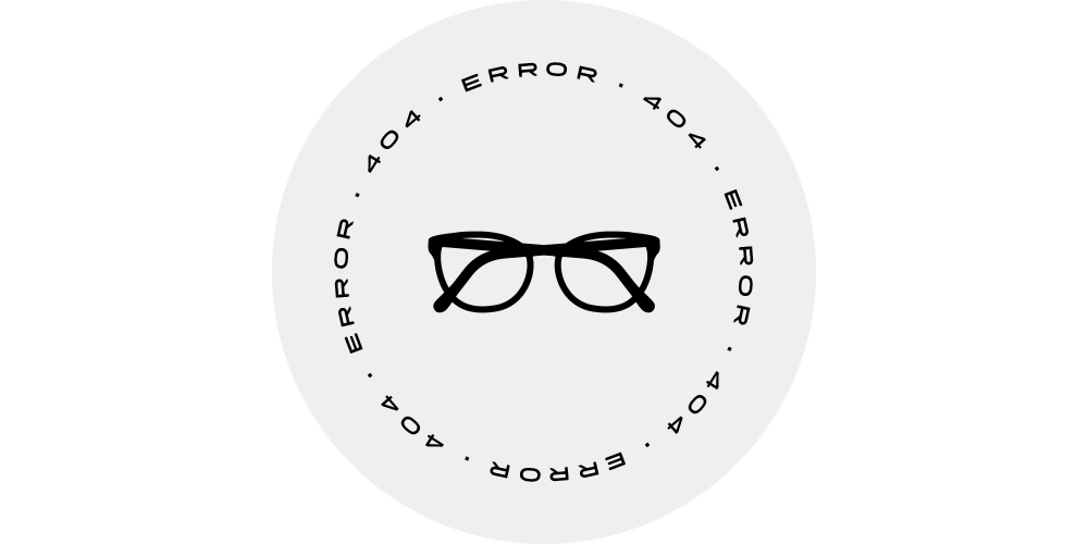 Graphic of glasses that reads "404 error"