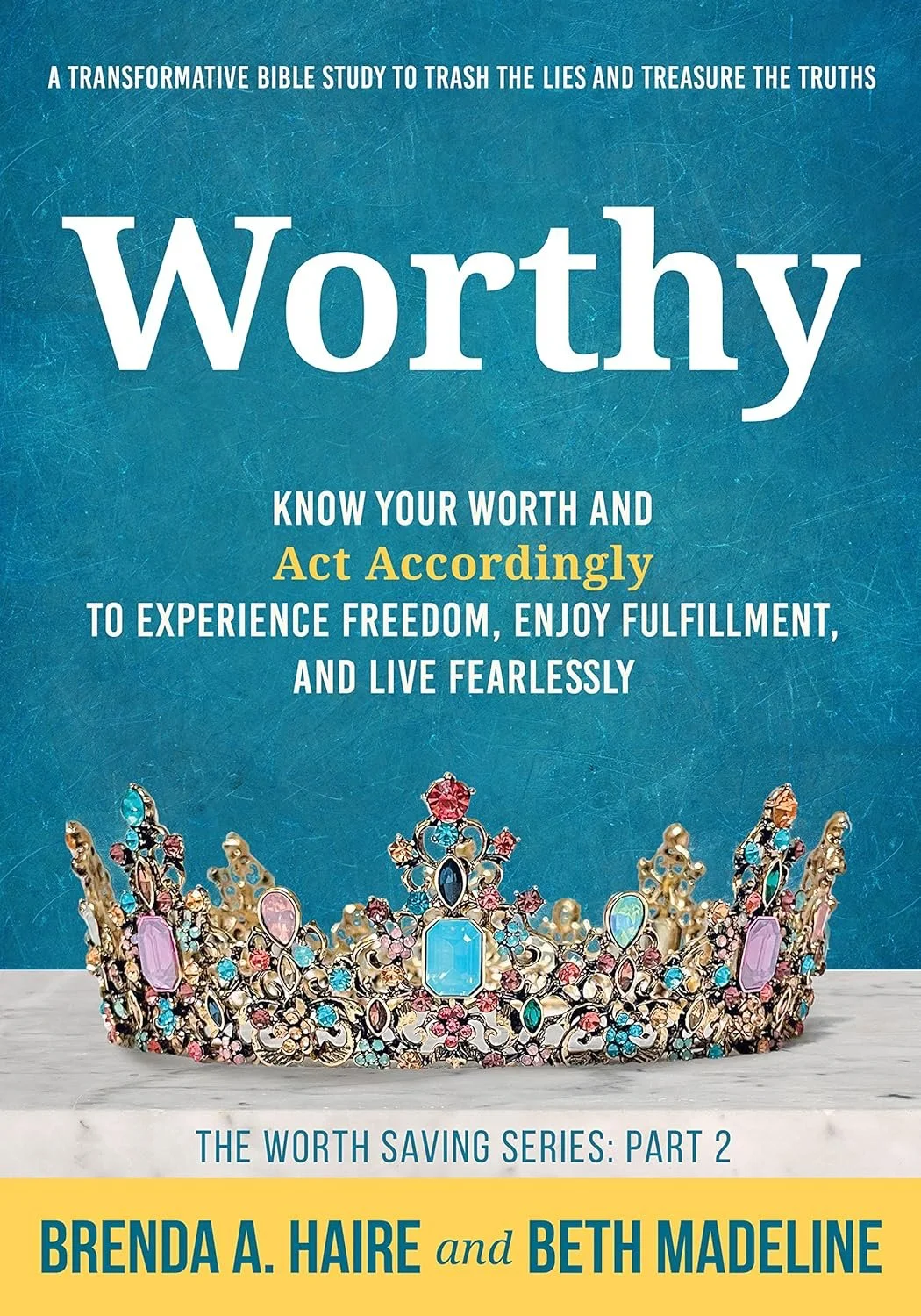 Worthy by Brenda Haire