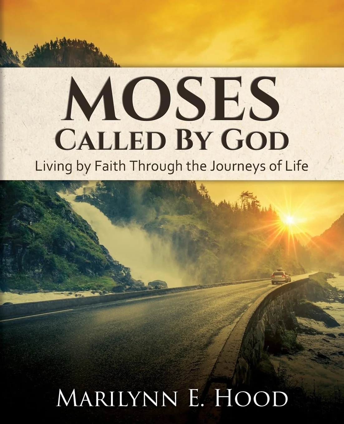 Moses: Called by God by Marilynn Hood