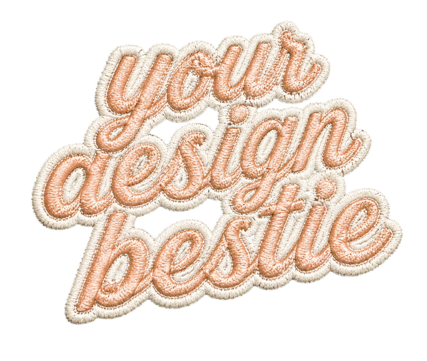 Embroidery patch with the phrase 'your design bestie' by burtch designs