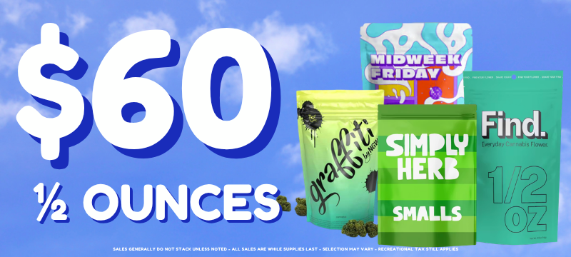 $60 half ounce cannabis sale