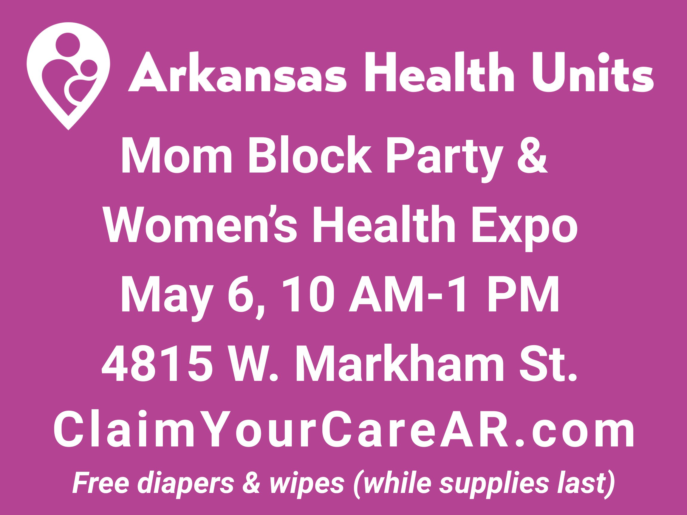 AR Health Units - Mom Block Party & Women's Health Expo