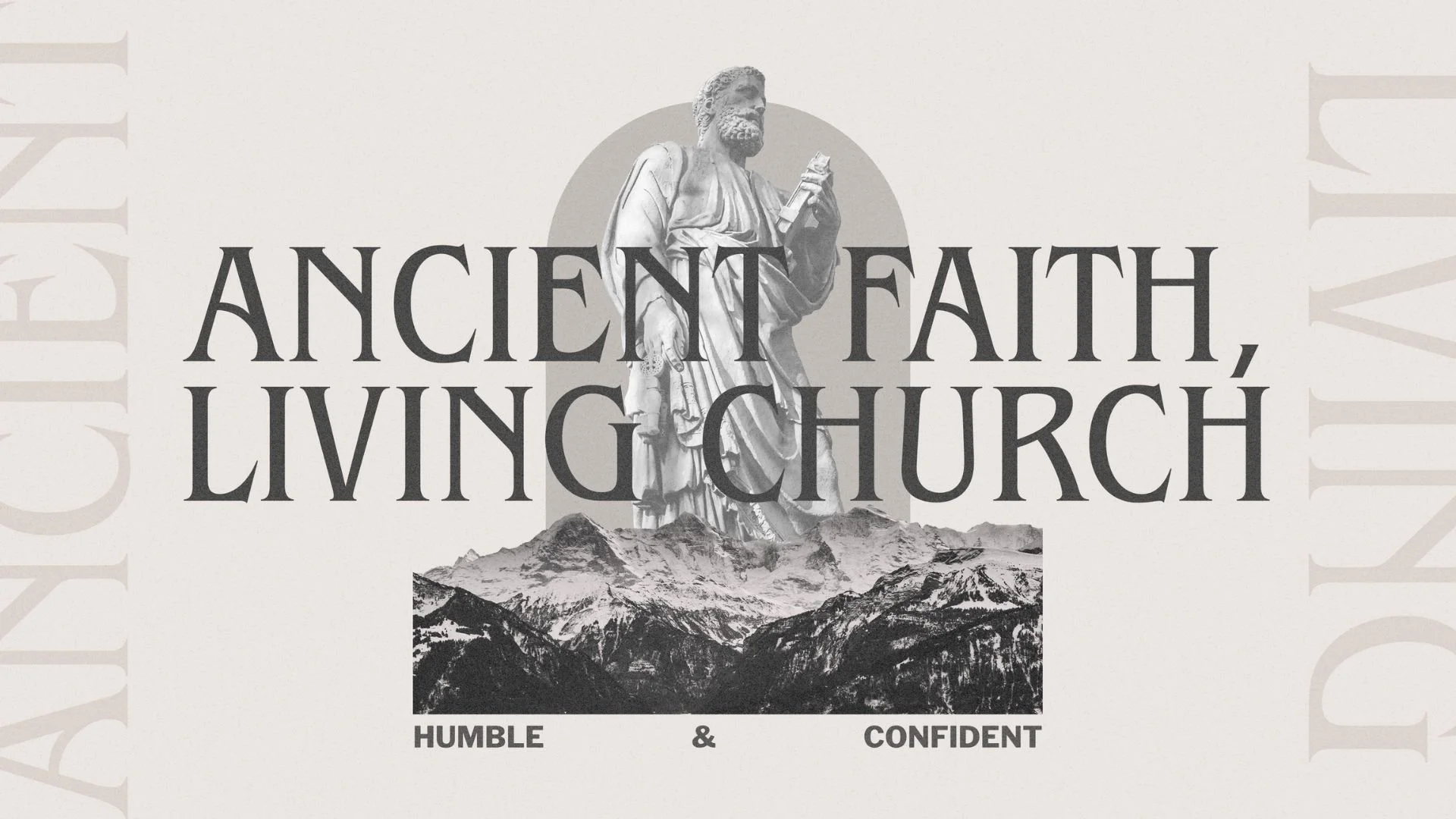 Ancient Faith, Living Church: Humble & Confident