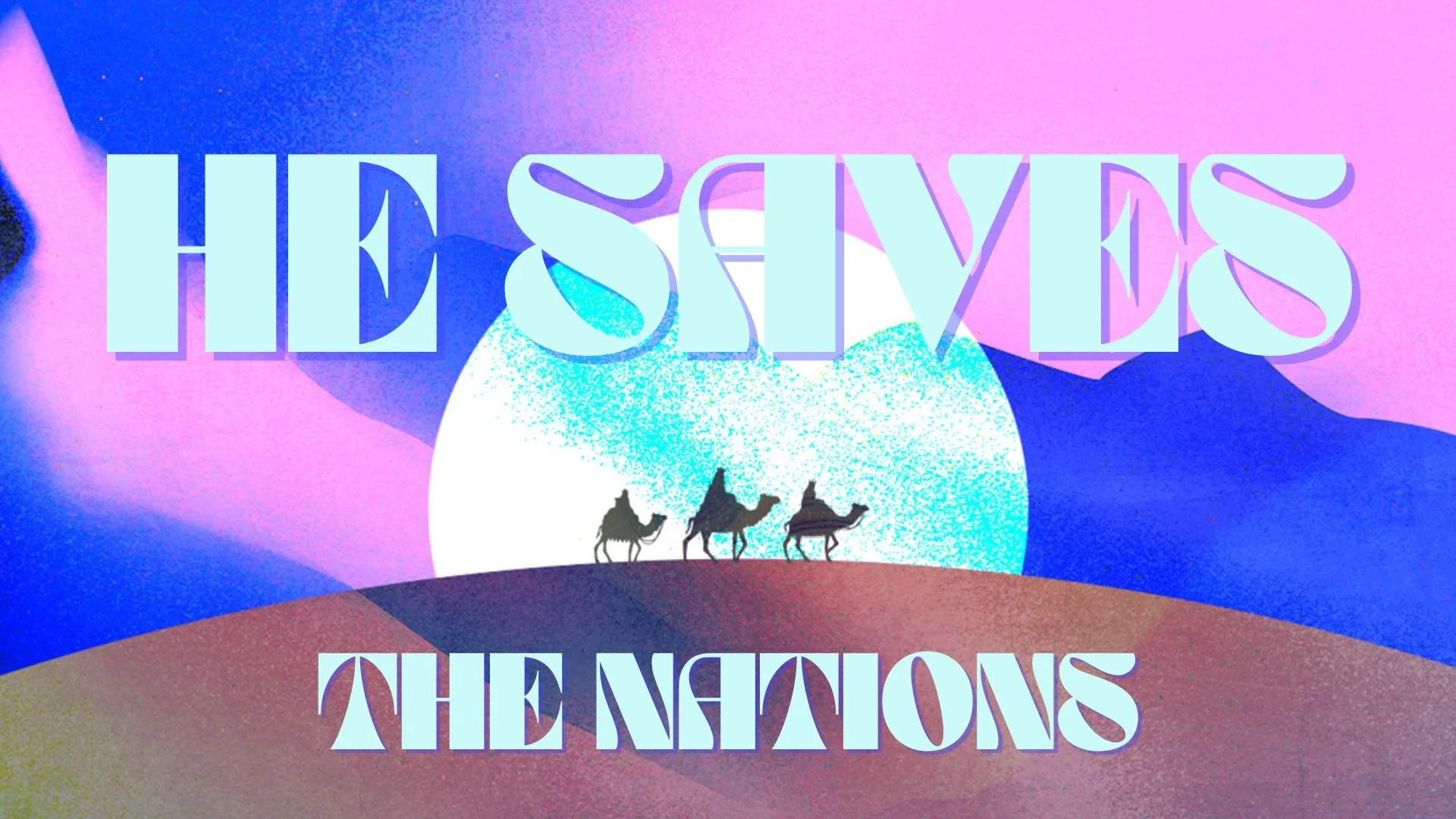 He Saves: The Nations