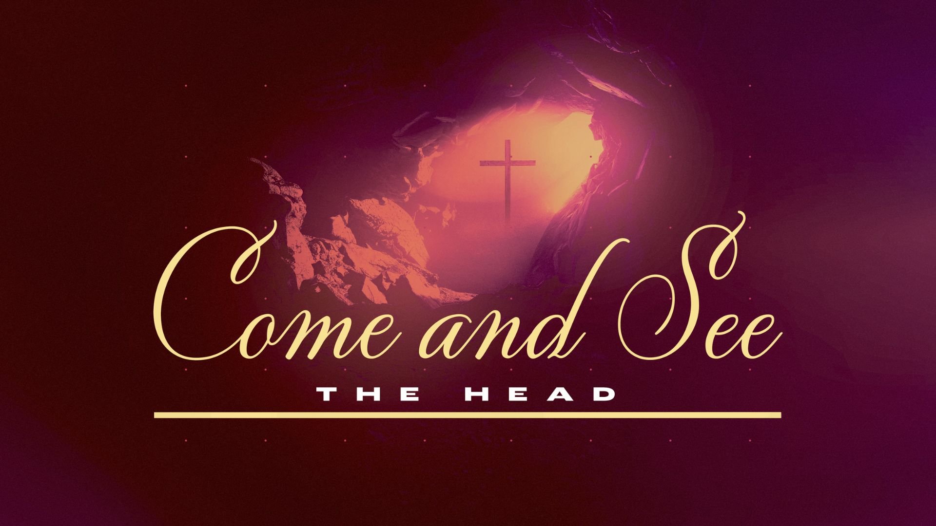 Come and See: The Head