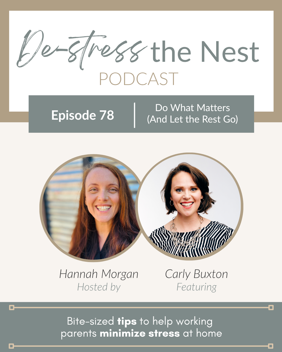 Episode 78 – Do What Matters (And Let the Rest Go) with Carly Buxton