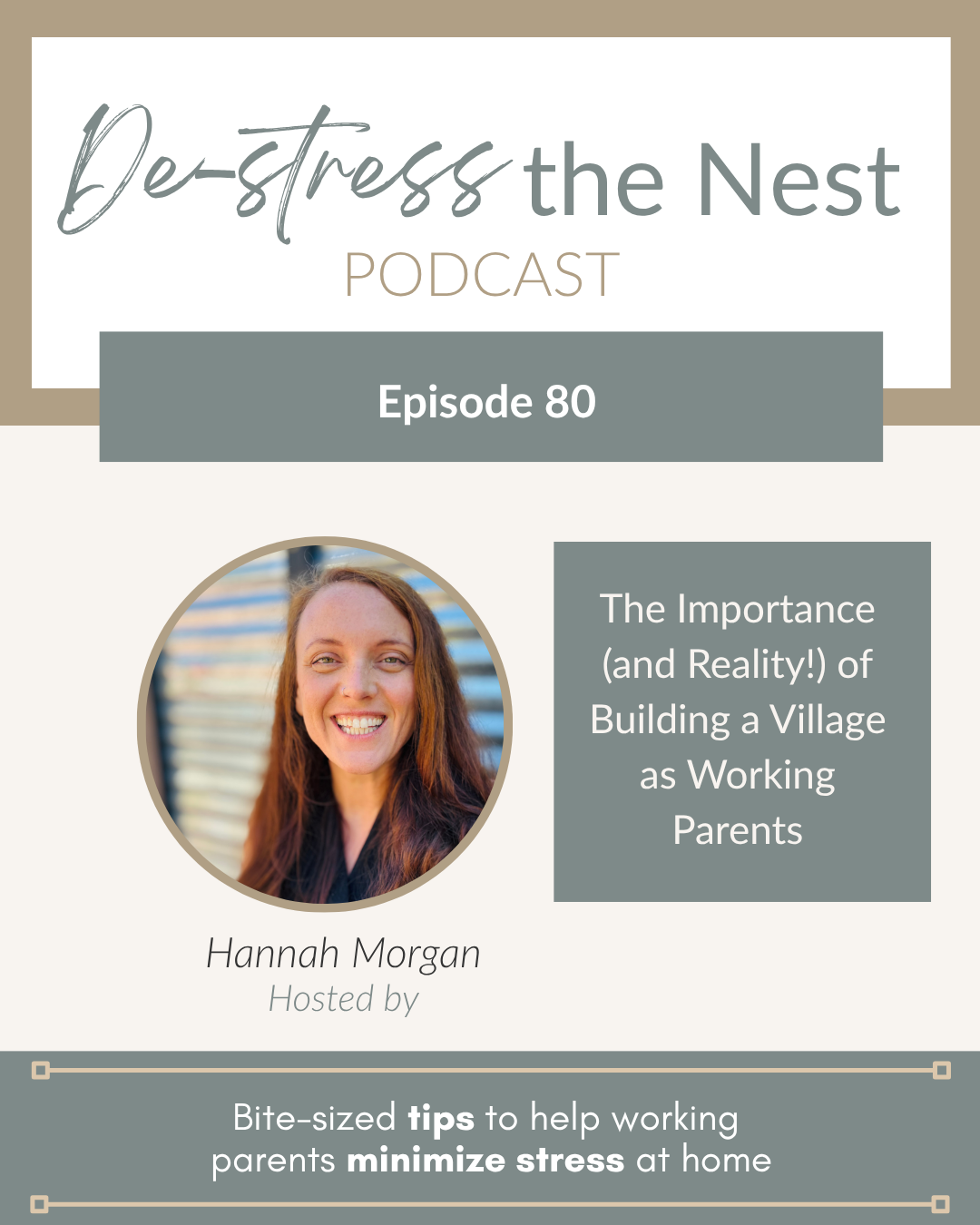 Episode 80 – The Importance (and Reality!) of Building a Village as Working Parents with Hannah Morgan