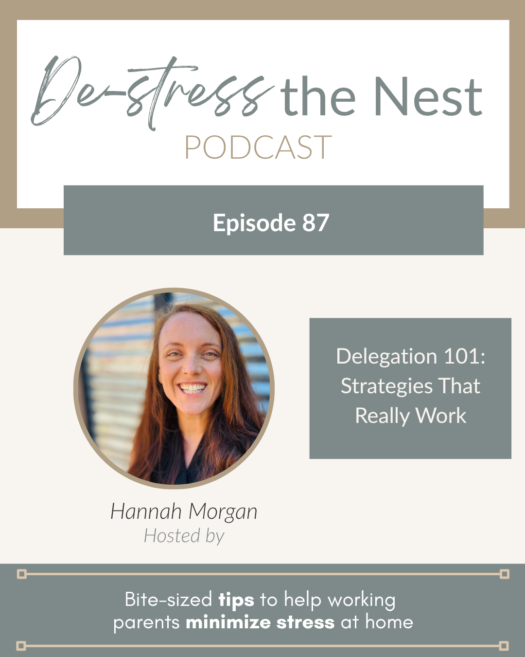 Episode 87 – Delegation 101: Strategies That Really Work with Hannah Morgan