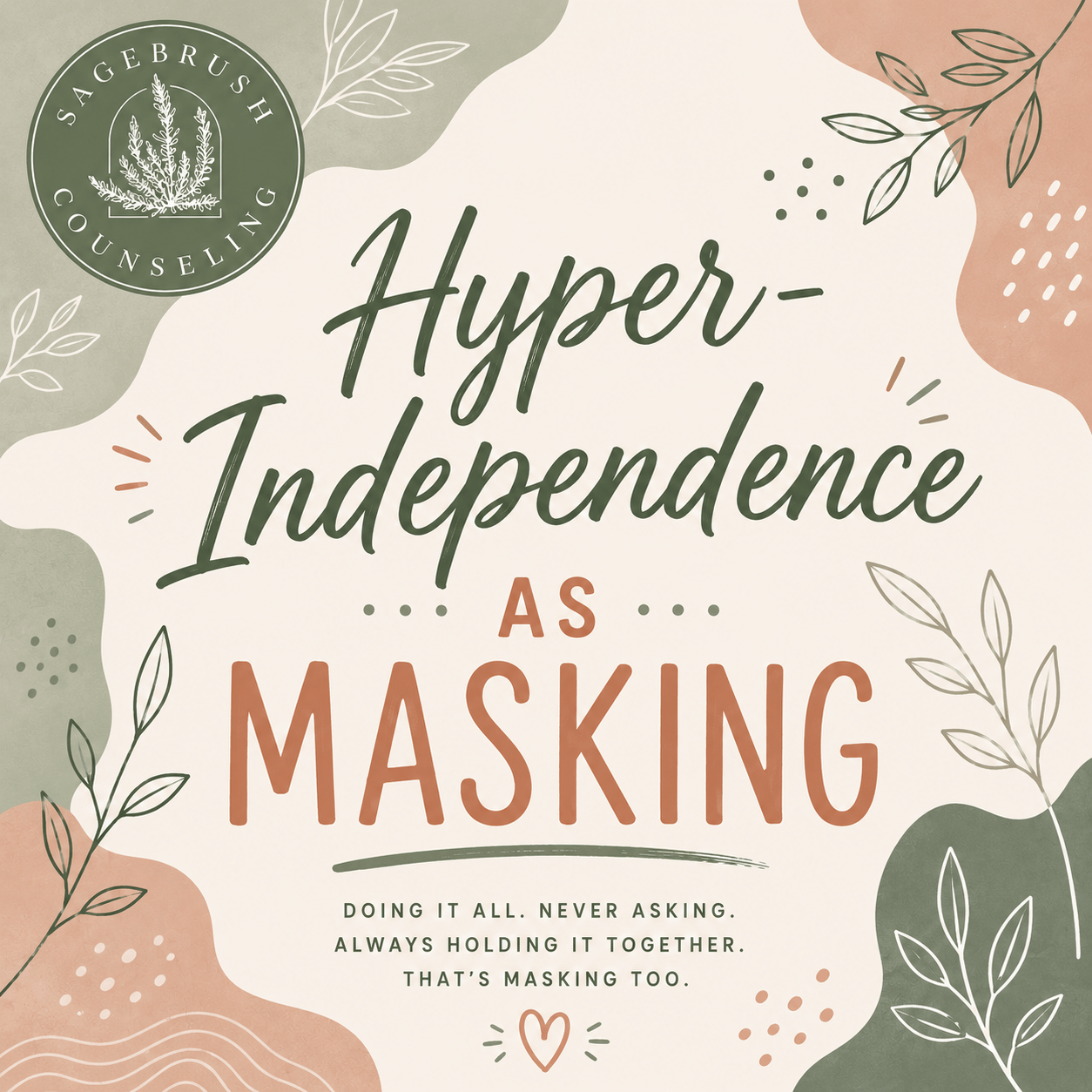 Why You Can't Ask for Help: Hyper-Independence as Masking
