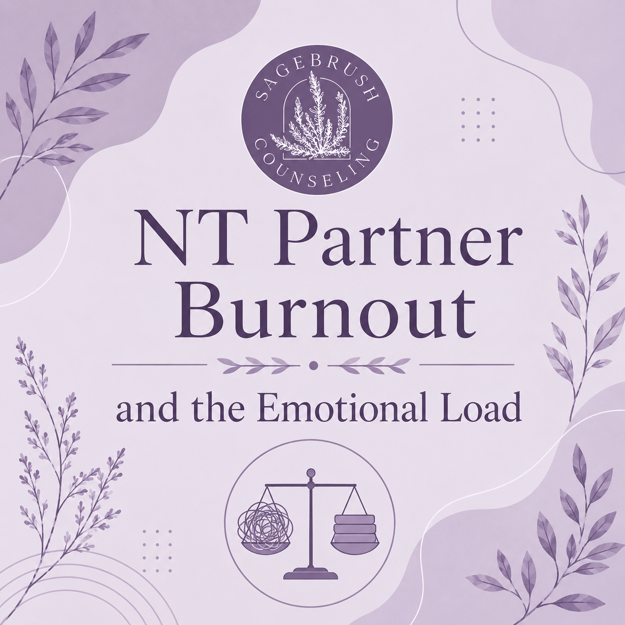 NT Partner Burnout and the Emotional Load