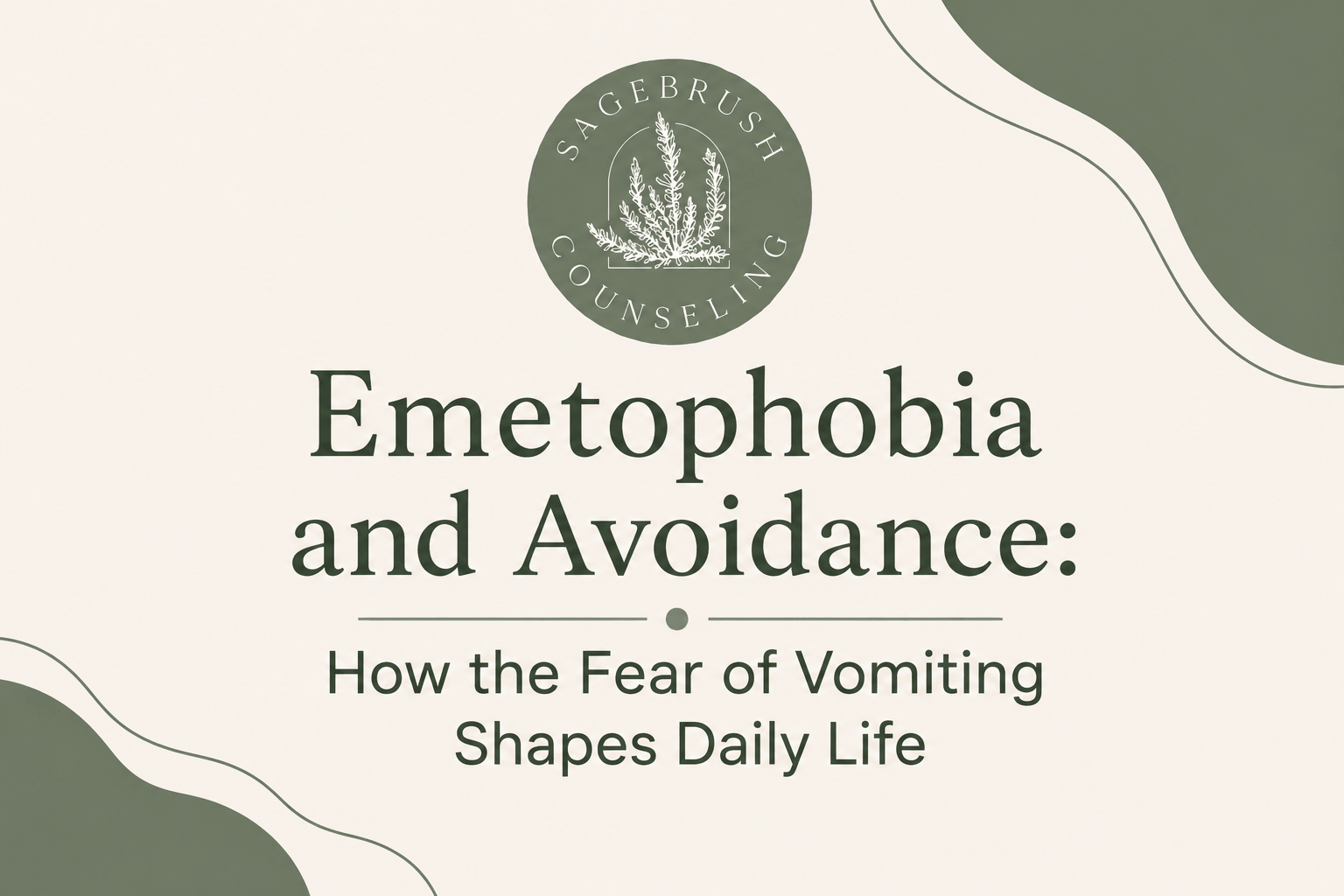 Emetophobia and Avoidance: How the Fear of Vomiting Shapes Daily Life