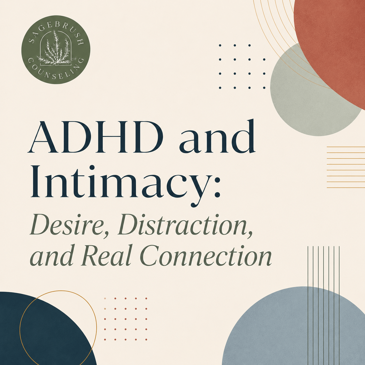 ADHD and Intimacy: Desire, Distraction, and Real Connection