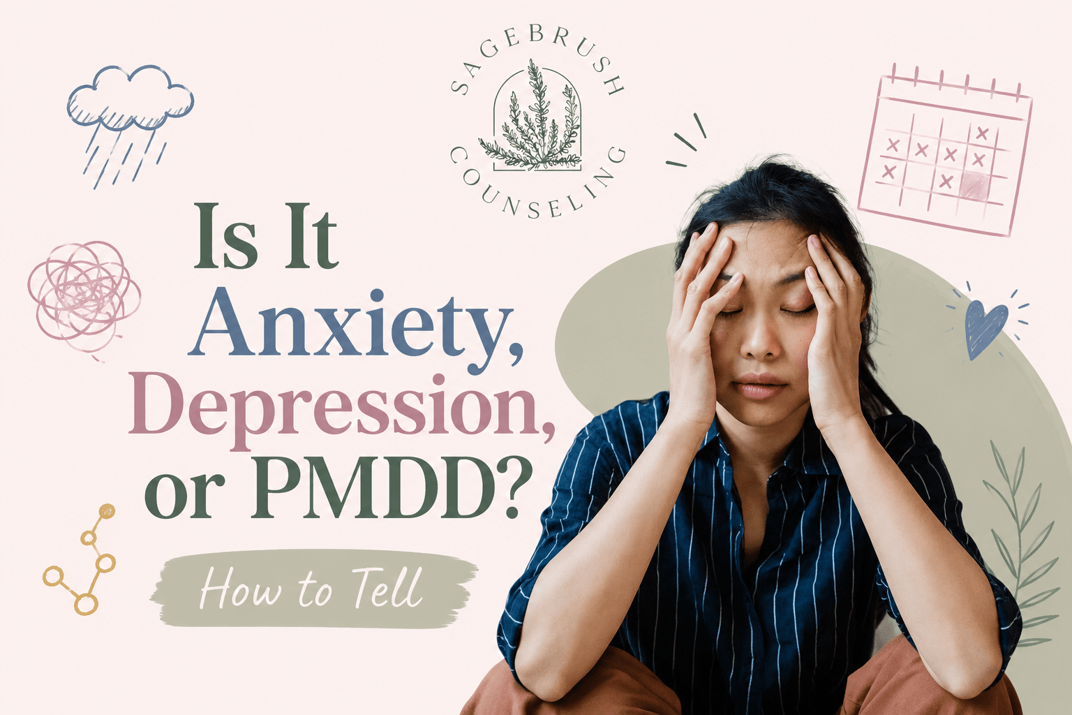 Is It Anxiety, Depression, or PMDD?